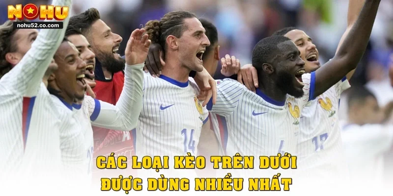 Các loại kèo trên dưới được dùng nhiều nhất