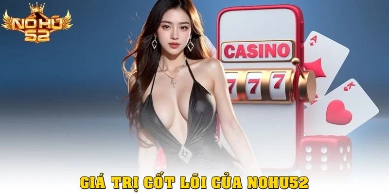 Giá trị cốt lõi Nohu52