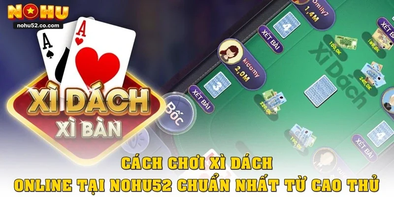 Cách chơi xì dách
