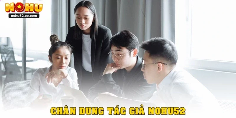 Chân dung tác giả Nohu52